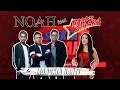 Lagu Noah feat Happy Asmara - Mungkin Nanti