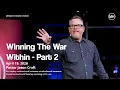 Winning the War Within - Part 2 Jason Craft Messiah s House April 19th 2026