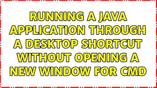 Running a Java application through a desktop shortcut without opening a new window for cmd