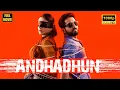 Download Lagu Andhadhun | अंधाधुन | Ayushmann Khurrana, Tabu, Radhika Apte | Superhit Thriller Movie 2018