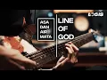 Download Lagu Line Of God - Asa Dan Air Mata (Official Lyric Video)