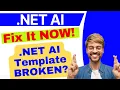 How to Fix NET AI Template Errors Cannot read properties of null