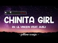 Chinita Girl - Lil Vinceyy (Feat. Guel) (Lyrics) 🎵