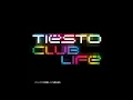 Tiesto (Club Life Vol. One Las Vegas) - Fire In Your New Shoes