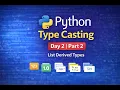Python for Data Science in Nepali Day 2 Part 2 Type Casting and List Derived Data Types