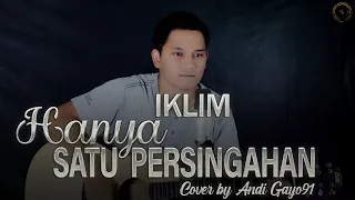 Download HANYA SATU PERSINGGAHAN - SALEEM IKLIM || COVER BY ANDI GAYO91 ( AKUSTIK VERSION ) MP3