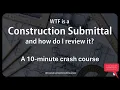 Construction Submittals - A 10-min Crash Course
