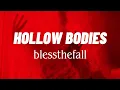 Hollow Bodies - blessthefall