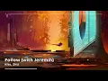 Follow (with Jeremih) - Kito, ZHU