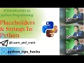 Placeholders In Strings Python Basics Python Programming Console PyCharm