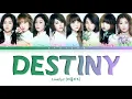 Download Lagu Lovelyz (러블리즈) - Destiny (나의 지구) | Color Coded Lyrics [Han/Rom/Eng]