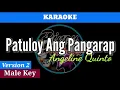 Patuloy Ang Pangarap by Angeline Quinto V2 ( Karaoke : Lowest Male Key)