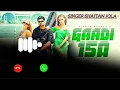 Download Lagu Gadi 150-bhga rakhi kali film cadda rakhi//Vikram Sarkar//call ringtone//singer shaitan jola 