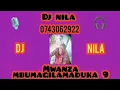 NYANDA MASOME SONG SIGELI DJ NILA 0741825623