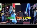 Download Lagu TANG TING TUNG CANTIKA NUSWANTORO OM ADELLA LIVE BOYOLALI