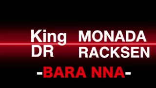king monada u0026 dr racksen bara nna