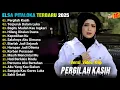 Elsa Pitaloka Full Album || PERGILAH KASIH - TERPURUK DALAM LUKA - Pop Melayu Terpopuler 2025 Viral