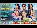 OM ADELLA FULL ALBUM TERBARU 2025 - DOSA KAU ANGGAP MADU UNTUK APA LAGI BUKAN YANG PERTAMA