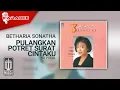 Download Lagu Betharia Sonatha - Pulangkan Potret Surat Cintaku (Official Karaoke Video) | No Vocal