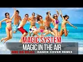 Geo Da Silva \u0026 Canello - Magic In The Air (Magic System -Dance Cover 2025) radio mix