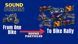 one motorbike to motorbike rally sound design with sound particles