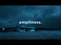 Download Lagu the sense of emptiness.