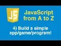 Learn JavaScript Tutorial Part 4 - Build a simple program