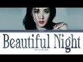 Download Lagu Kwon Eun Bi (권은비) - Beautiful Night Lyrics [Color Coded Eng/Rom/Han]