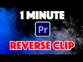 How to Reverse Clip in Premiere Pro