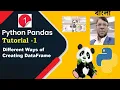 Python Pandas Tutorial 1 Different Ways of Creating DataFrame Aksadur Bangla