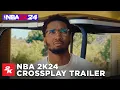 NBA 2K24 Crossplay Trailer 2K