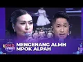 Download Lagu MENGENANG ALMARHUMAH! Iis Dahlia Sangat Kehilangan Mpok Alpah | DMD PANGGUNG REZEKI