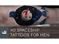 40 Spaceship Tattoos For Men