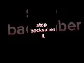 backsaber :(
