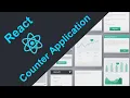 ReactJS Projects Counter application creation in ReactJS