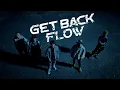 Download Lagu FLOW 『GET BACK(TVアニメ「帰還者の魔法は特別です」オープニングテーマ)』Music Video