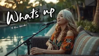 whats up 4 non blondes reegae version 