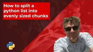 How to split a python list into evenly sized chunks - No Commentary