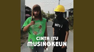 Download Cinta Itu Musingkeun MP3