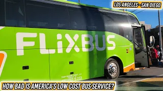 How Bad is America s LOW COST BUS Service Flixbus Los Angeles - San Diego