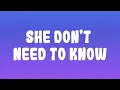 Lagu The Kid LAROI - SHE DON'T NEED TO KNOW
