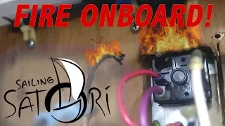 FIRE in the Hull! (Sailing Satori) S1:E15