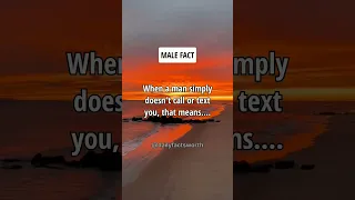 When A Man Simply Doesn T Call Or Text You Male Facts Shorts Psychologyfacts Subscribe 