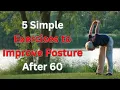 Download Lagu 5 Simple Exercises to Improve Posture After 60 | Healthy Old Age