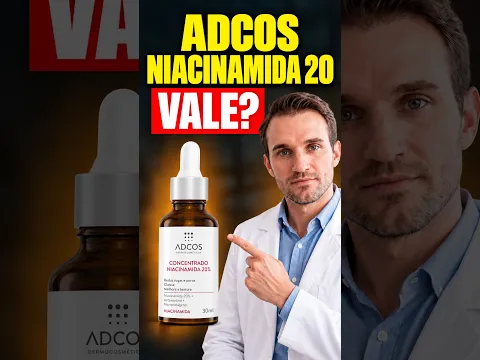 ADCOS Niacinamida 20 Vale a Pena?