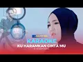 Download Lagu KARAOKE - KU HARAMKAN CINTAMU (Agustina)