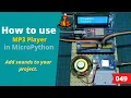 049 - MicroPython TechNotes MP3 Player