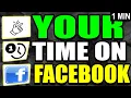 Your Time On FaceBook Tutorial (2025)