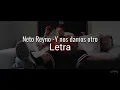 Neto Reyno - Y Nos Damos Otro - Letra