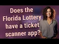 Does the Florida Lottery have a ticket scanner app